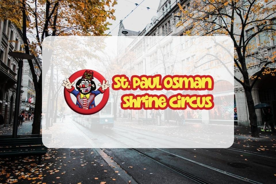 St. Paul’s Spectacle of the Century: Osman Shrine Circus Marks 100th Anniversary with Unforgettable Family Fun! St. Paul’s Spectacle of the Century: Osman Shrine Circus Marks 100th Anniversary with Unforgettable Family Fun!