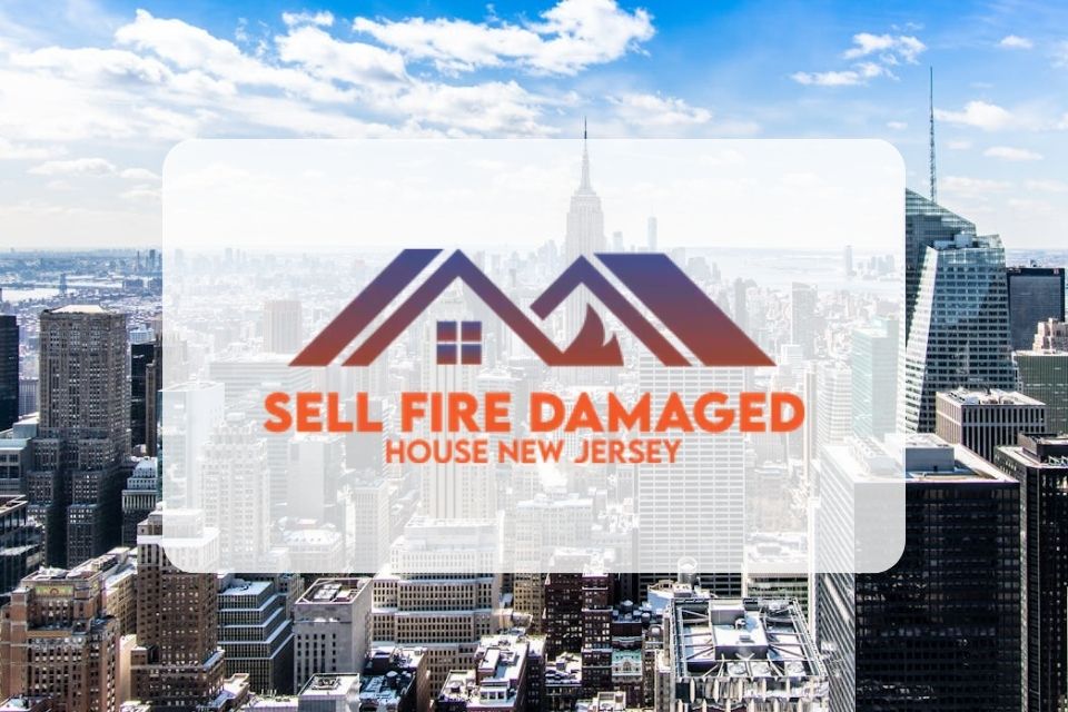 Sell Fire Damaged House New Jersey: Pioneering Solutions for Fire-Damaged Properties Sell Fire Damaged House New Jersey: Pioneering Solutions for Fire-Damaged Properties